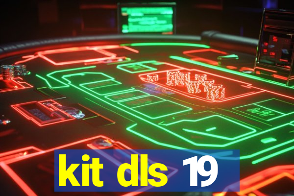 kit dls 19